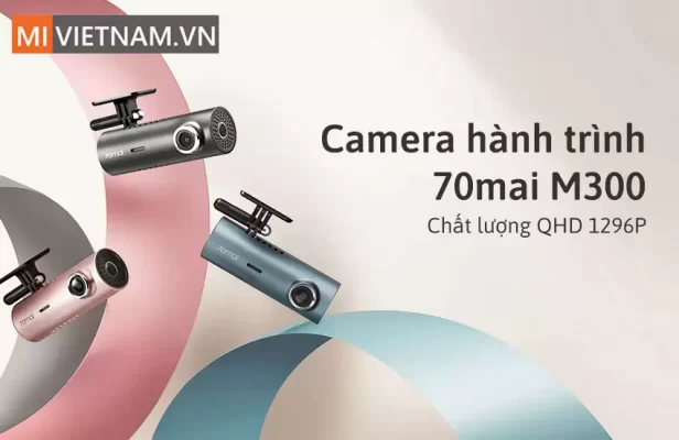 Camera Hành Trình 70mai M300 xixaomi